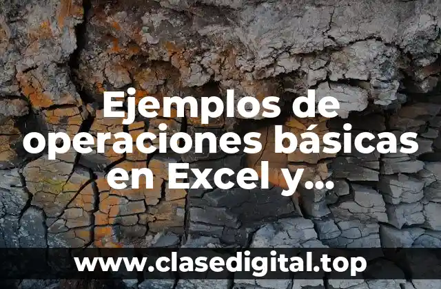 Ejemplos de operaciones básicas en Excel y Significado