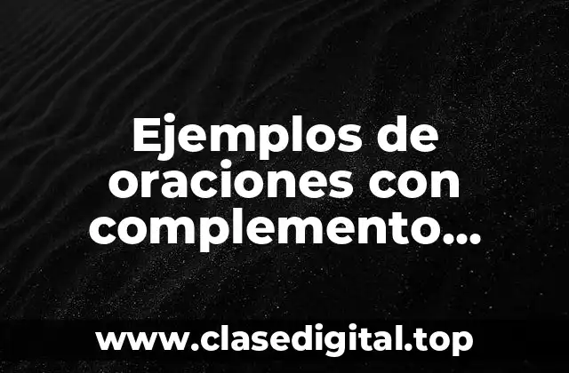 Ejemplos de oraciones con complemento indirecto