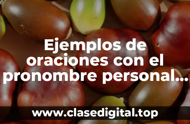 Ejemplos de oraciones con el pronombre personal yo en inglés