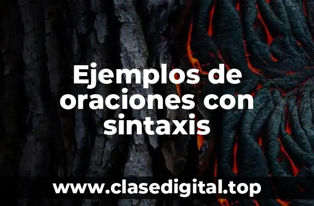Ejemplos de oraciones con sintaxis