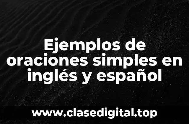 Ejemplos de oraciones simples