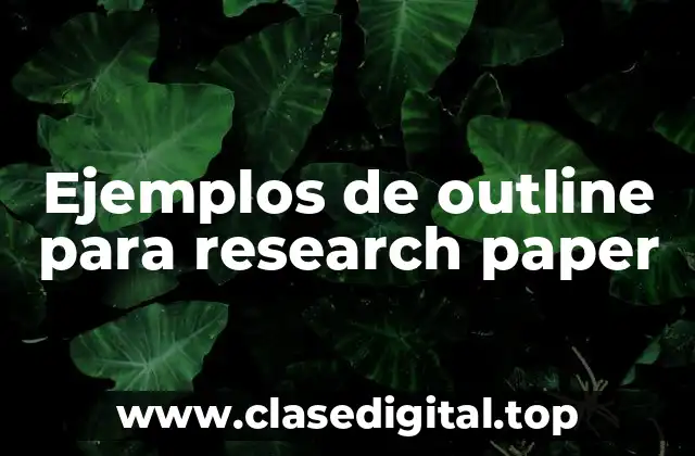 Ejemplos de outline para research paper