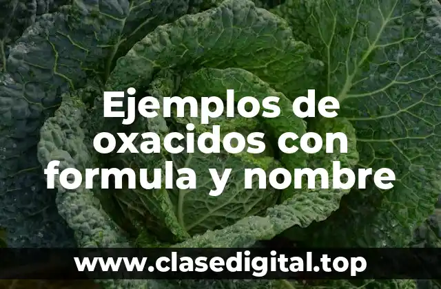 Ejemplos de oxacidos con formula y nombre