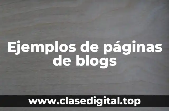 Ejemplos de páginas de blogs