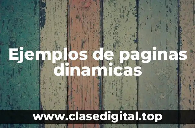 Ejemplos de paginas dinamicas