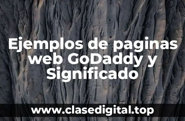 Ejemplos de paginas web GoDaddy y Significado