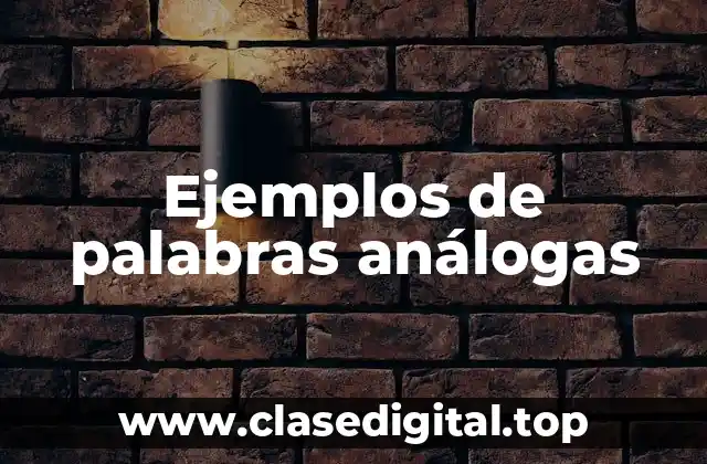 Ejemplos de palabras análogas