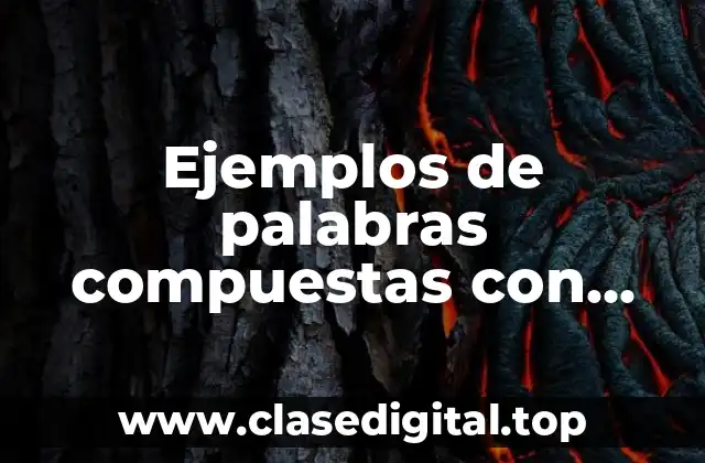 Ejemplos de palabras compuestas con dibujos