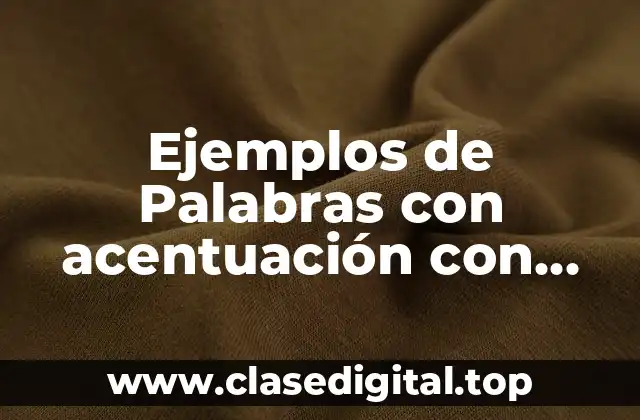 Ejemplos de Palabras con acentuación con terminación ie con tilde