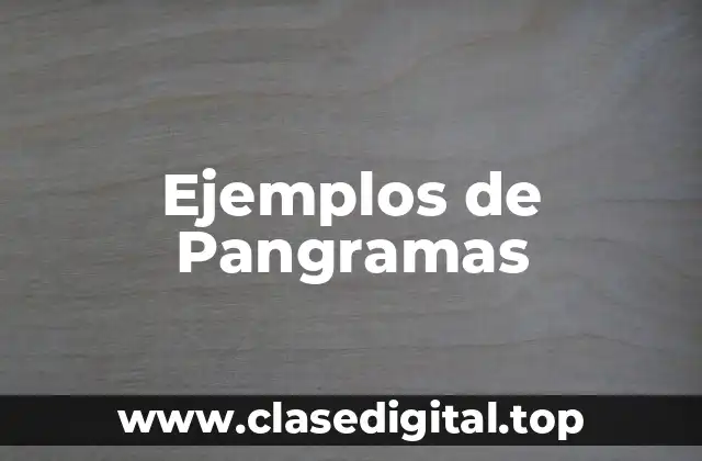Ejemplos de Pangramas