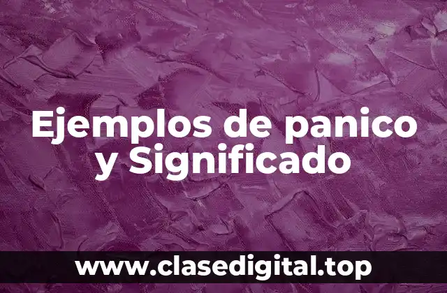 Ejemplos de panico