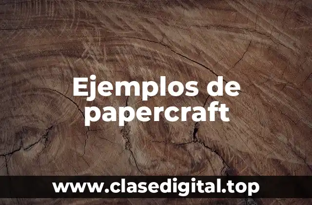 Ejemplos de papercraft