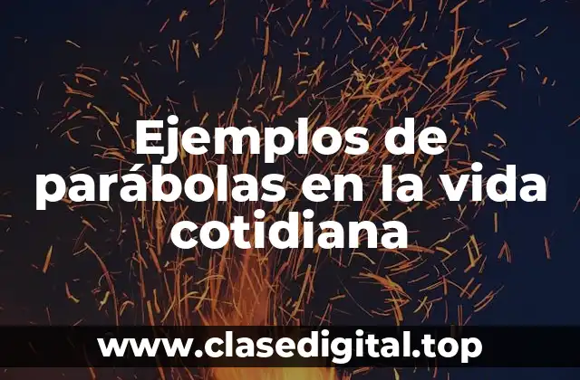 Ejemplos de parábolas