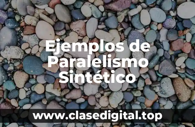 Ejemplos de Paralelismo Sintético