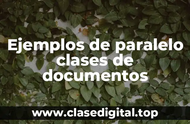 Ejemplos de paralelo clases de documentos