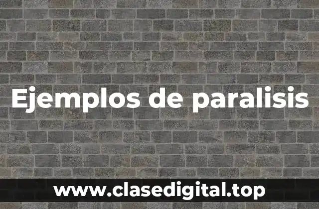 Ejemplos de paralisis