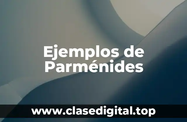 Ejemplos de Parménides