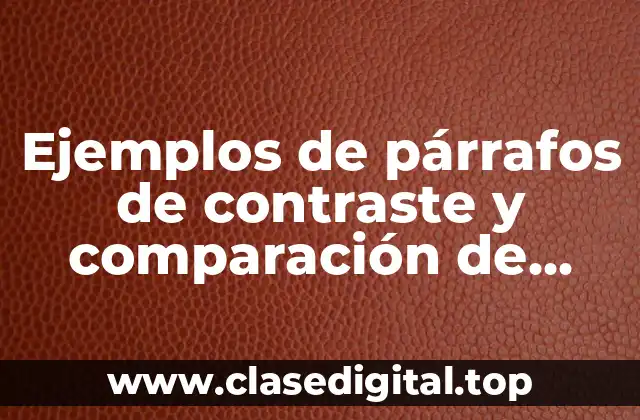 Ejemplos de párrafos de contraste y comparación de alimentos