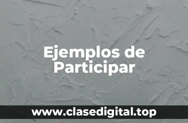 Ejemplos de Participar