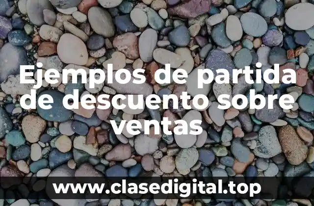 Ejemplos de partida de descuento sobre ventas