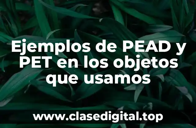 Ejemplos de PEAD