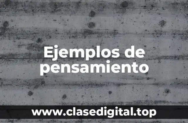 Ejemplos de pensamiento