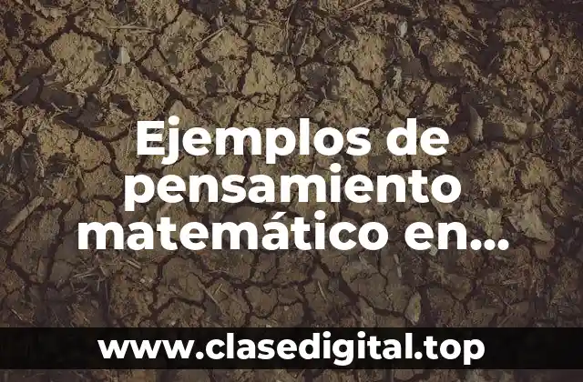 Ejemplos de pensamiento matemático en preescolar