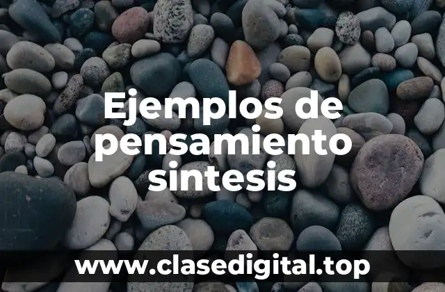 Ejemplos de pensamiento sintesis