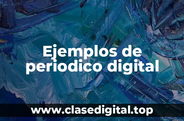 Ejemplos de periodicos digitales