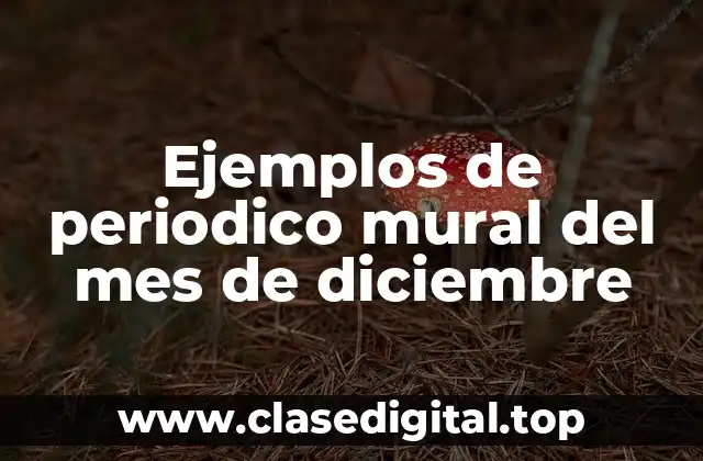 Ejemplos de periodico mural del mes de diciembre