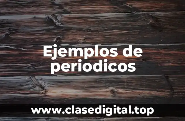 Ejemplos de periodicos