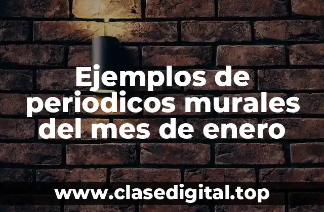 Ejemplos de periodicos murales del mes de enero