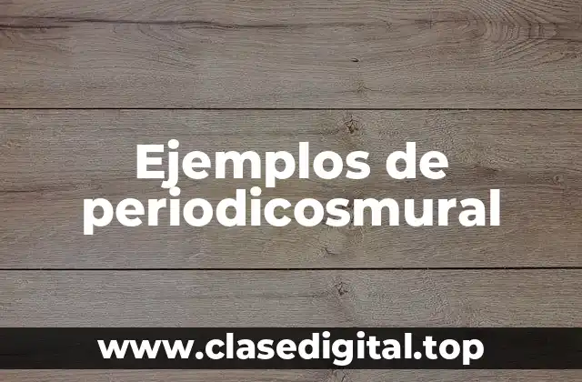 Ejemplos de periodicosmural