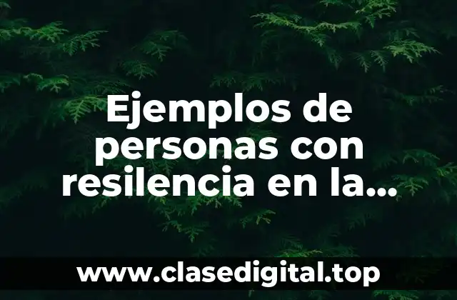 Ejemplos de personas con resilencia en la Biblia