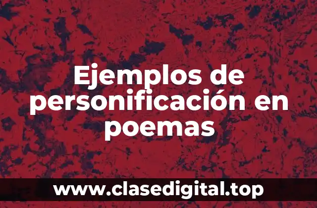 Ejemplos de personificación en poemas