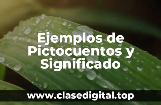 Ejemplos de Pictocuentos y Significado