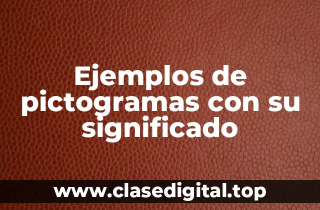 Ejemplos de pictogramas