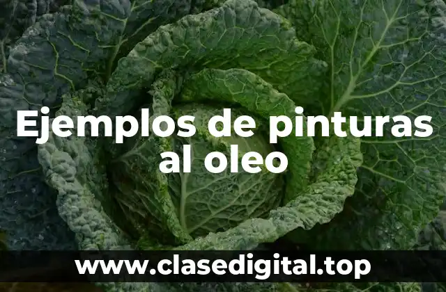 Ejemplos de pinturas al oleo
