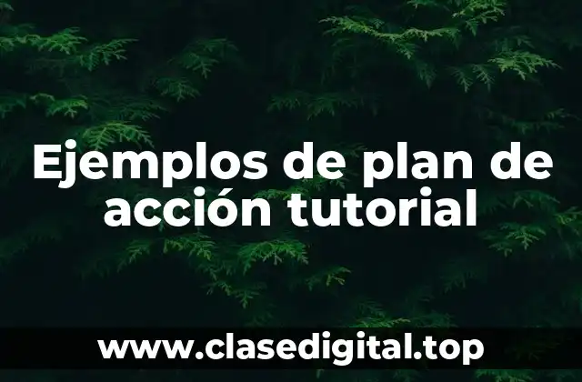 Ejemplos de plan de acción tutorial