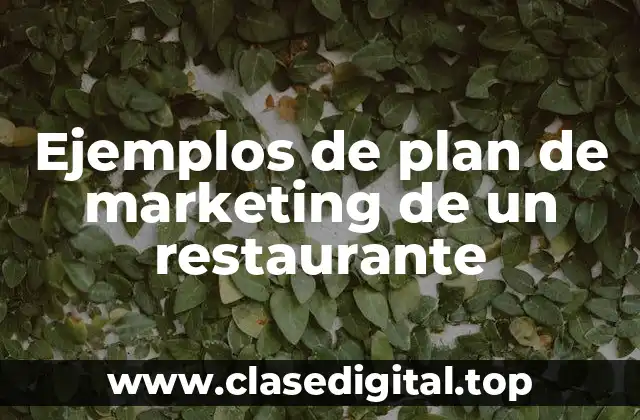 Ejemplos de plan de marketing de un restaurante