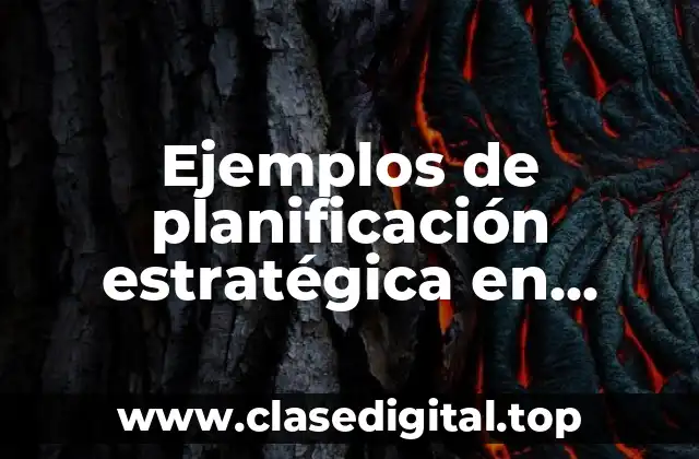 Ejemplos de planificación estratégica en trabajo social