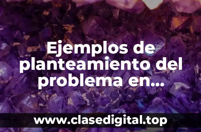 Ejemplos de planteamiento del problema en derecho y Significado