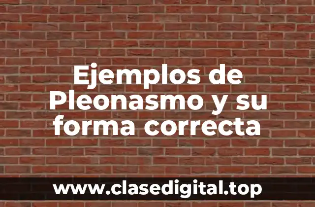 Ejemplos de Pleonasmo