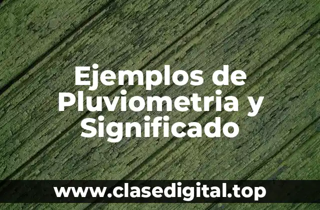 Ejemplos de Pluviometria