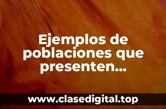 Ejemplos de poblaciones que presenten crecimiento con curvas tipo J