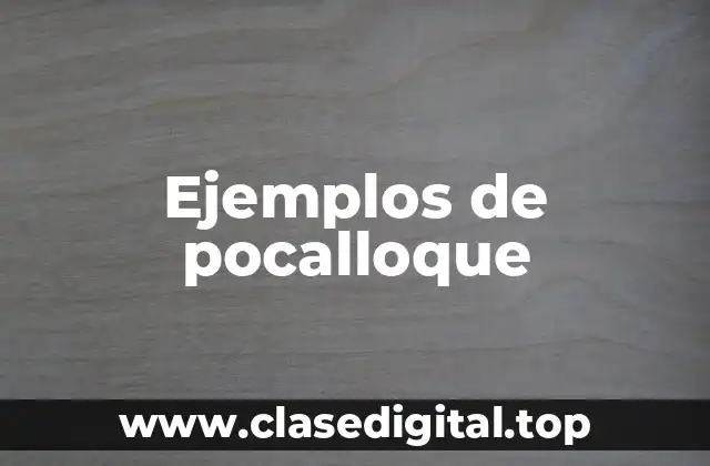 Ejemplos de pocalloque