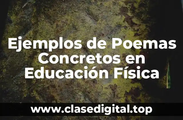 Ejemplos de Poemas Concretos en Educación Física