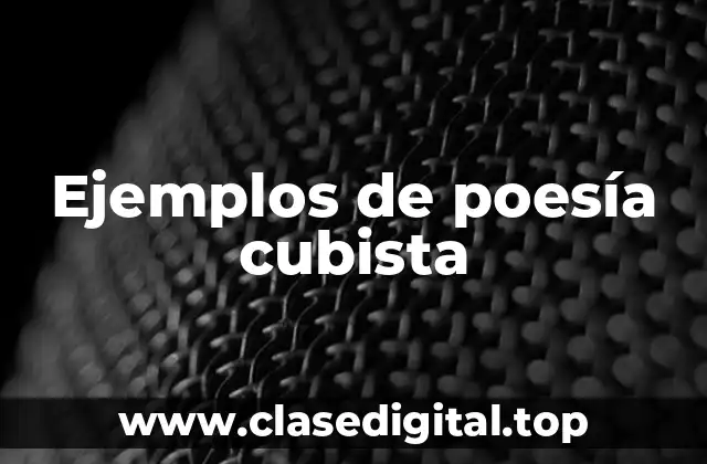 Ejemplos de poesía cubista