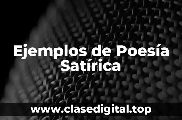 Ejemplos de Poesía Satírica