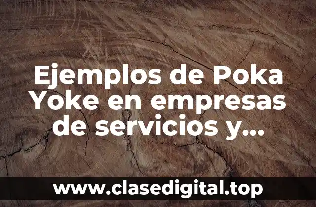 Ejemplos de Poka Yoke
